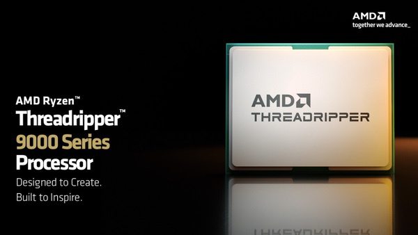 AMD推出全新基于Zen 5架构的锐龙Threadripper 9000系列