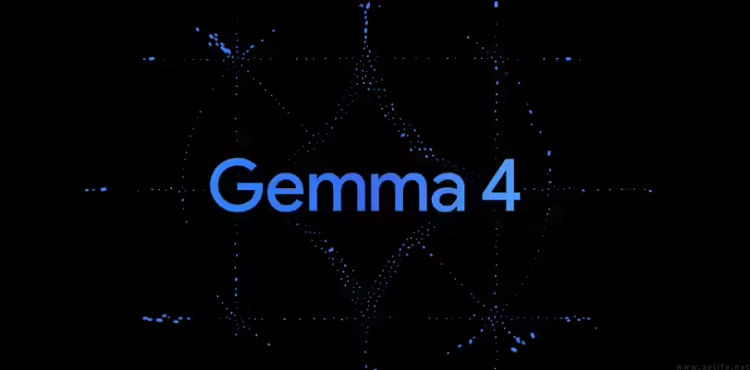谷歌发布并开源Gemma 4，首次采用Apache 2.0