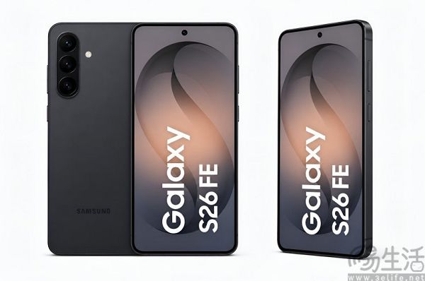 三星Galaxy S26 FE现身，或已距离发布不远