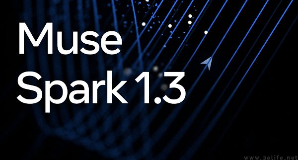 Meta发布Muse Spark 1.3,能力超越GPT-5.6 Sol Meta发布Muse Spark 1.3,能力超越GPT-5.6 Sol